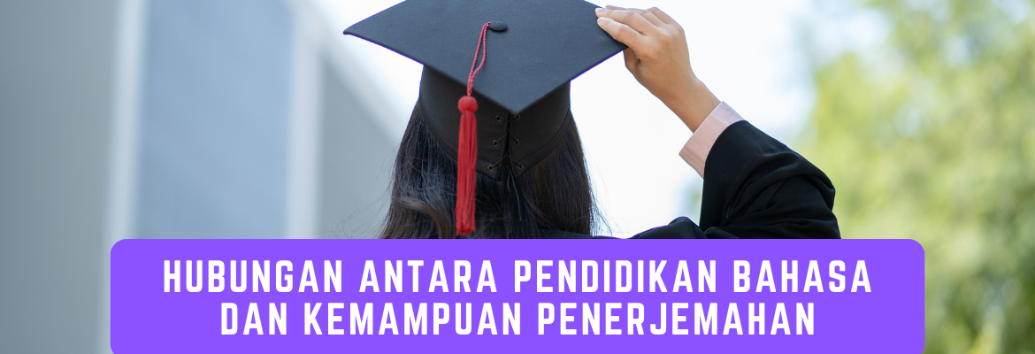 hubungan-antara-pendidikan-bahasa-dan-kemampuan-penerjemahan